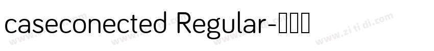 caseconected Regular字体转换